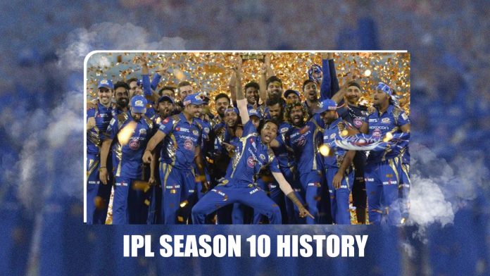 IPL SEASON 10 HISTORY