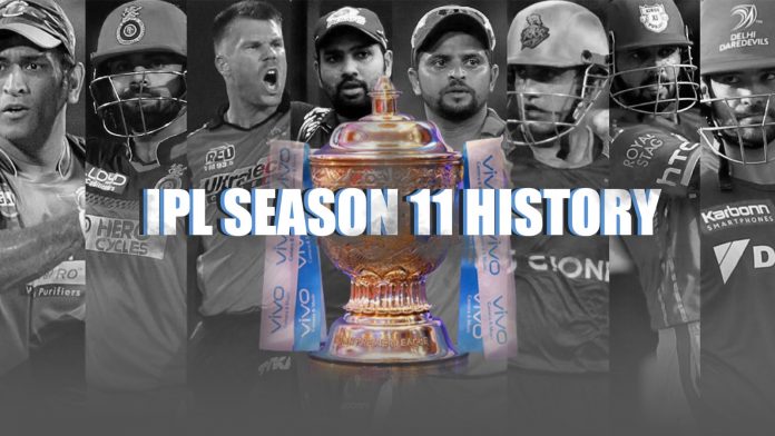 IPL SEASON 11 HISTORY
