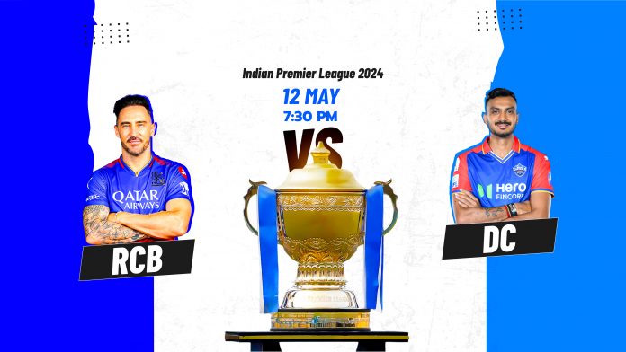 IPL 2024, RCB vs DC, 62nd T20 match, Prediction, Pitch Report, Playing XI